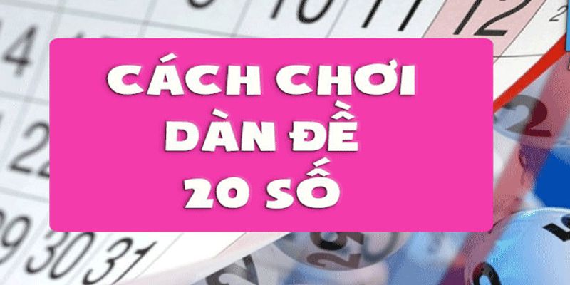 Dàn đề 20 số