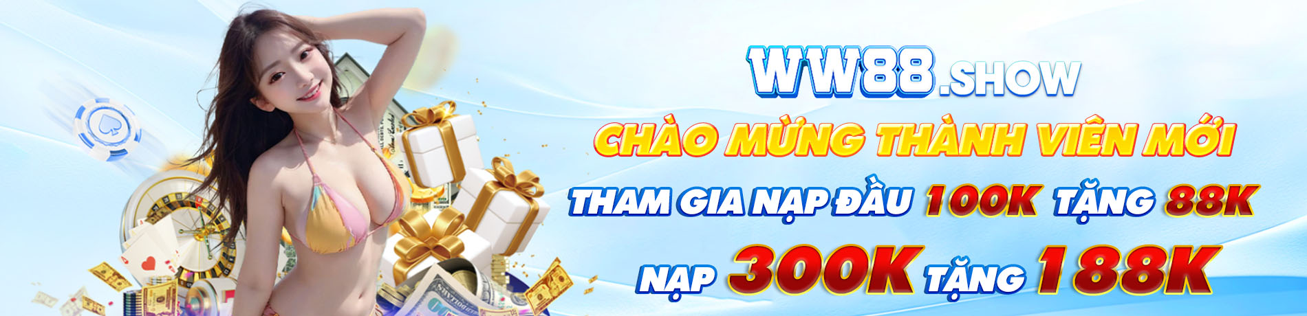 Chào mừng thành viên mới tham gia nạp đầu 100k tặng 88k nạp 300k tặng 188k