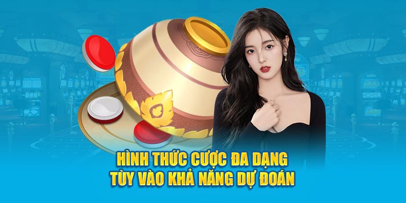 Hình thức cược đa dạng tùy vào khả năng dự đoán 