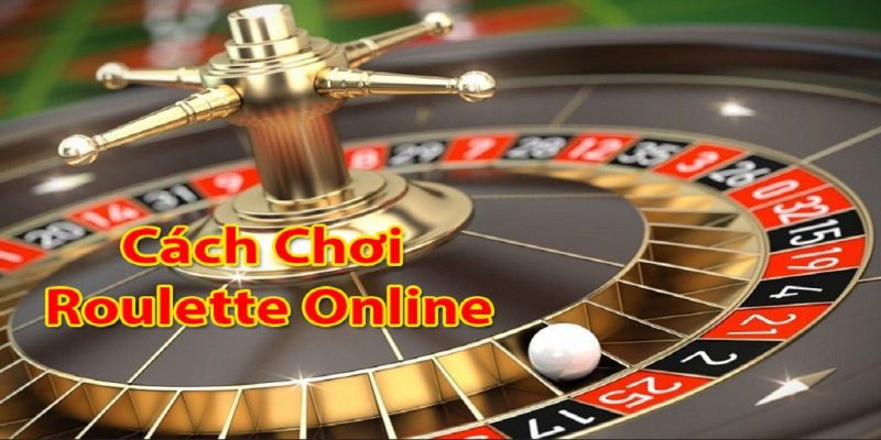 Những thao tác cược quan trọng tại roulette